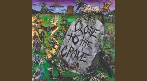 Close To The Grave